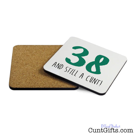 ANY AGE and Still a Cunt - Drink Coaster showing both sides