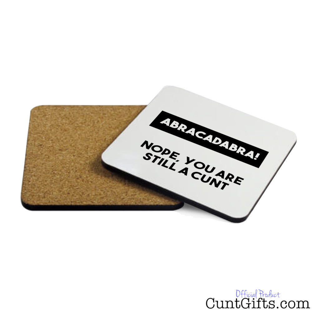 Abracadabra You're Still a Cunt - Coaster Both Sides