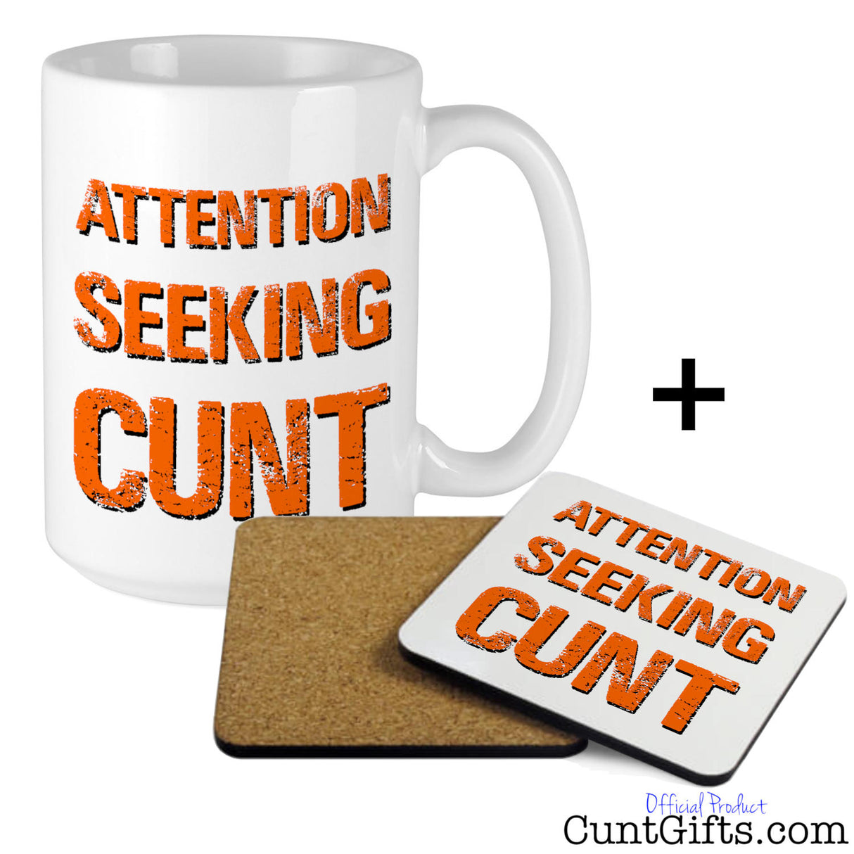 Attention Seeking Cunt - Mug and Drink Coaster
