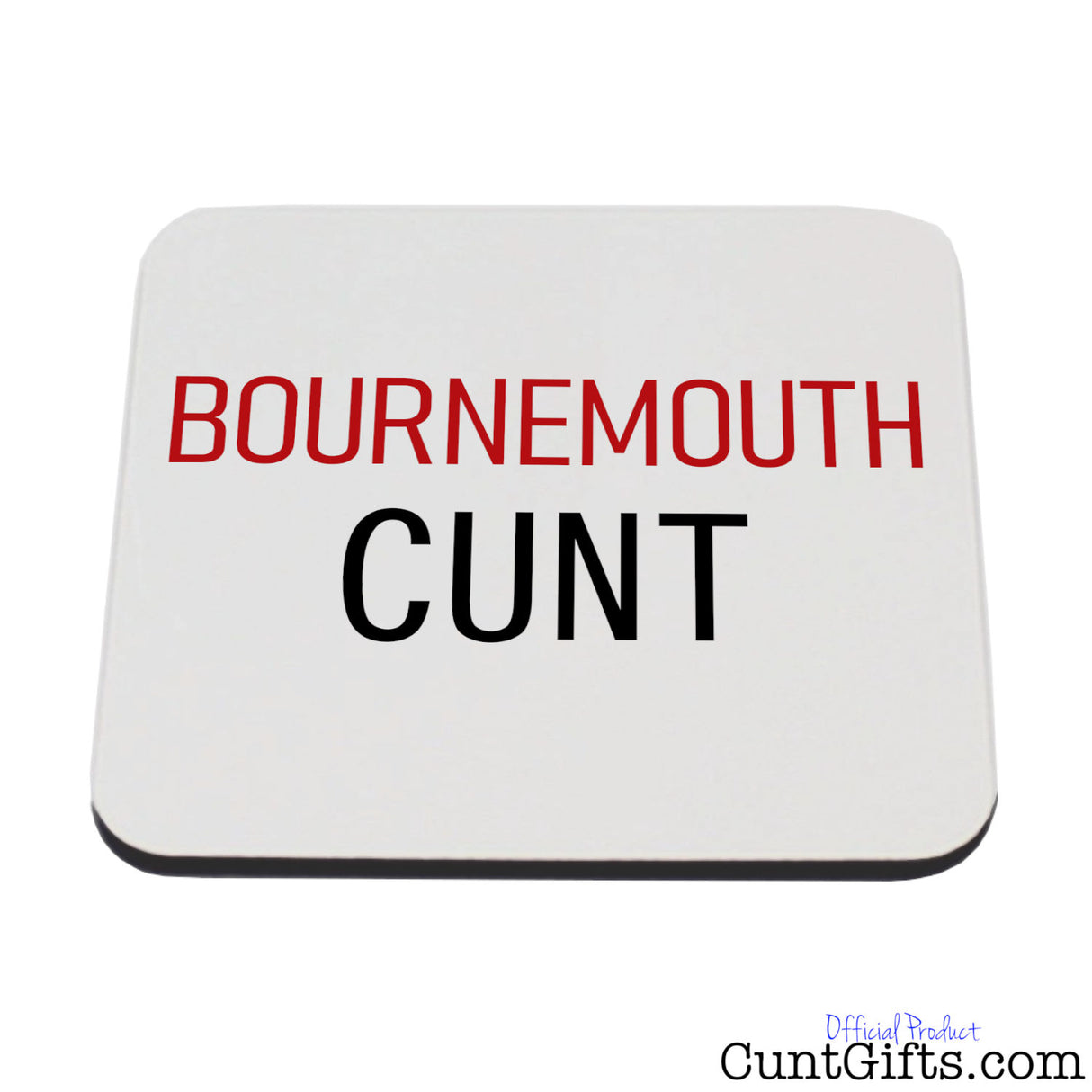 Bournemouth Cunt Drink Coaster