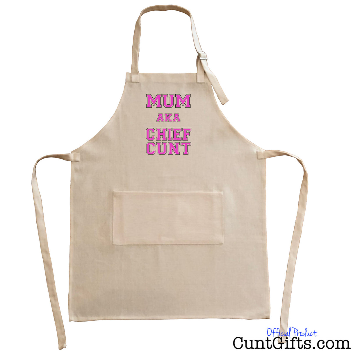 Chief Cunt AKA Mum - Apron