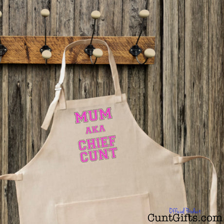 Chief Cunt AKA Mum - Apron hanging on hook