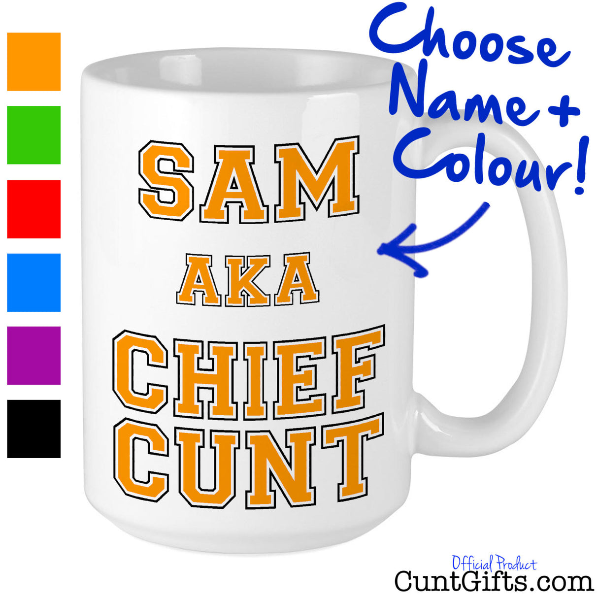 Chief Cunt AKA Any Name Personalised Mug with colour options