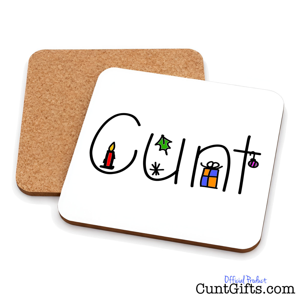 Christmas Cunt Coaster showing both sides