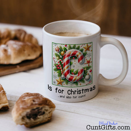 C is for Christmas and also for cunt - Mug with Coffee and Pastries