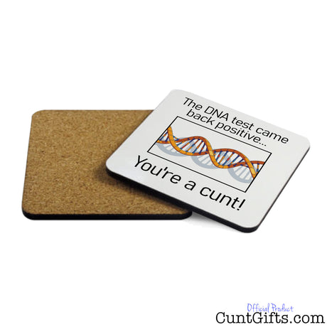 "The DNA Test - You're a cunt" - Drink Coaster showing cork back