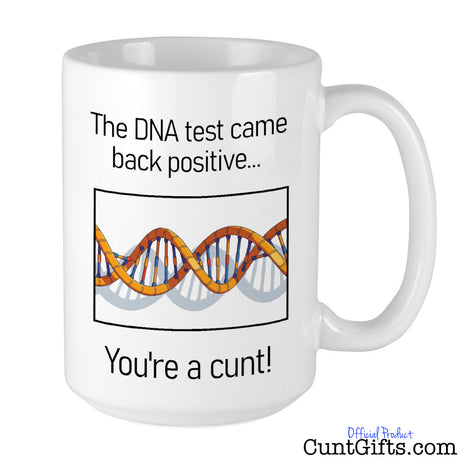 "The DNA Test - You're a cunt" - Mug
