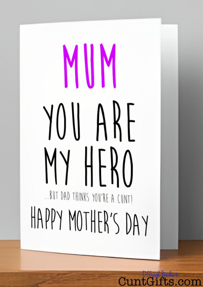 Dad Thinks You're A Cunt - Mother's Day Card on Shelf