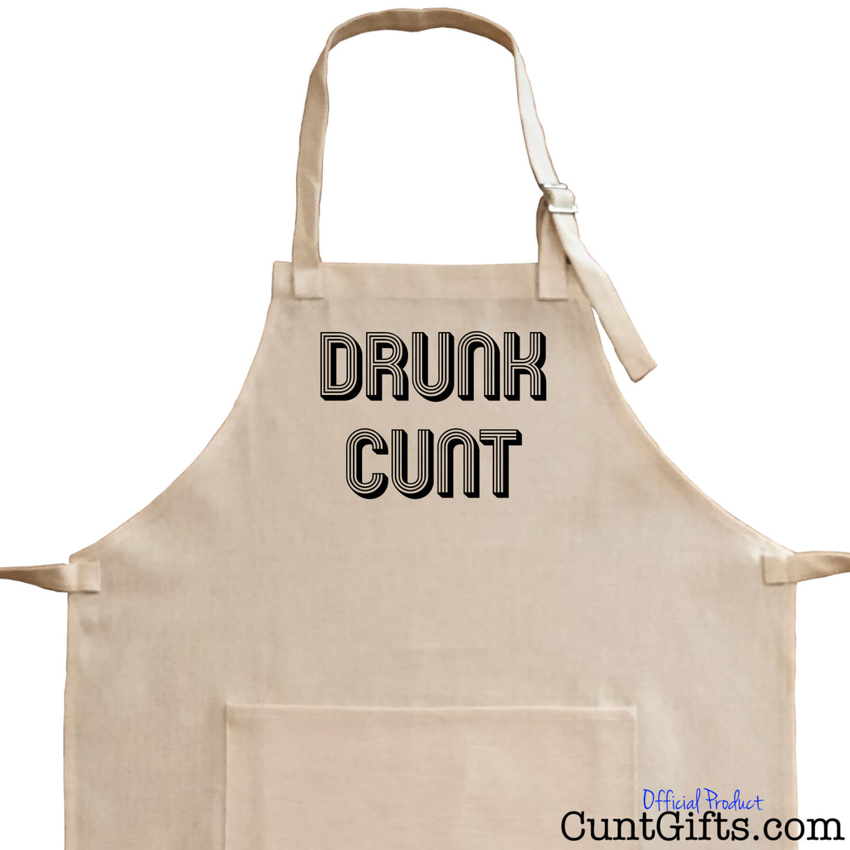 Drunk Cunt Apron - Close Up