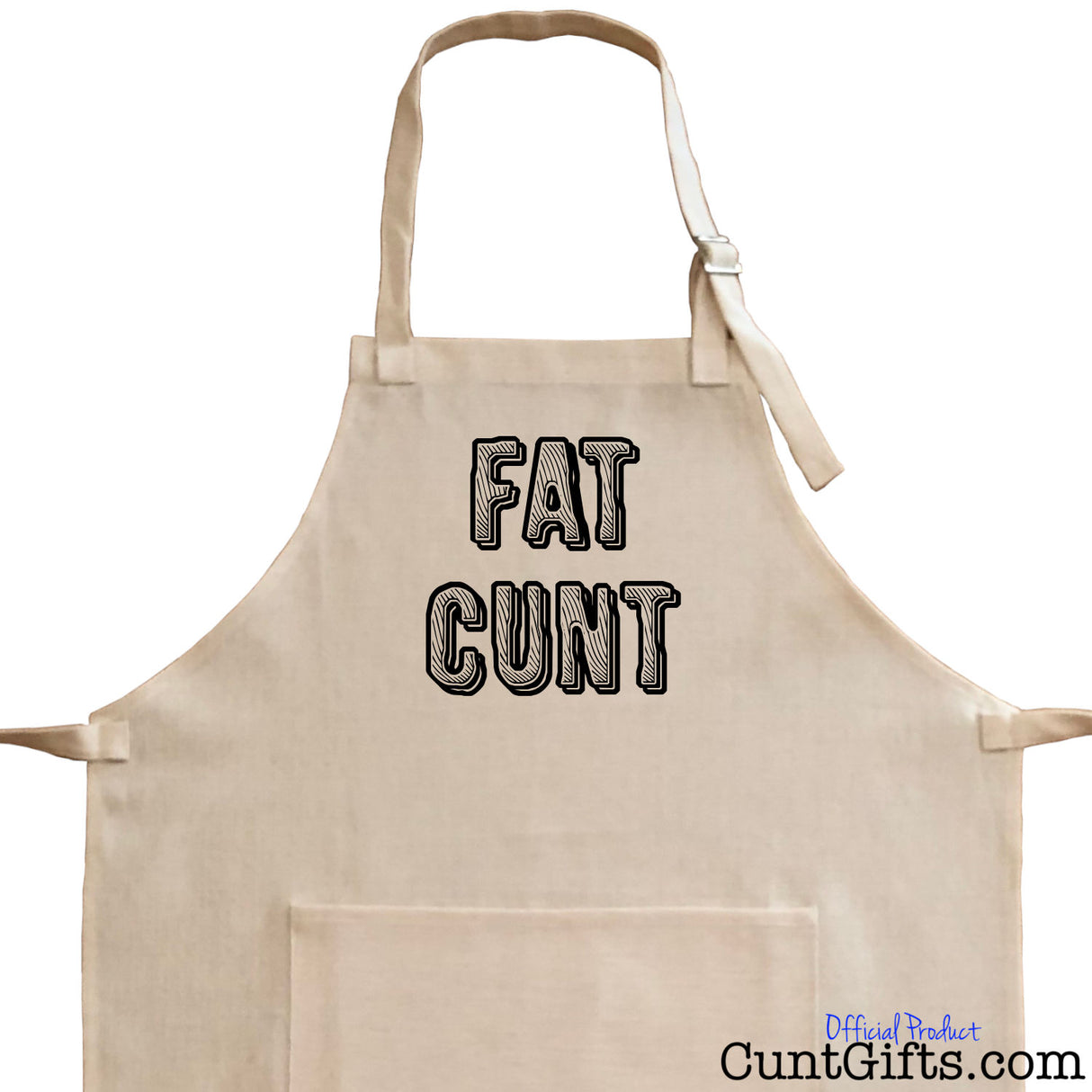 Fat Cunt - Apron Close Up