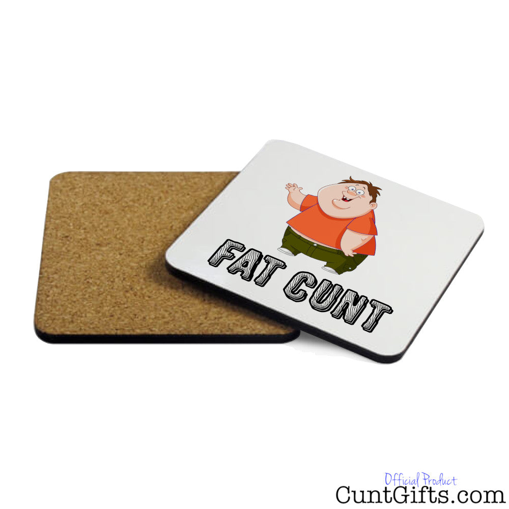Fat Cunt - Coaster Both Sides