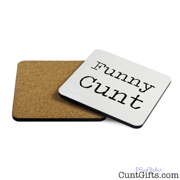 Funny Cunt - Drinks Coaster Both Sides