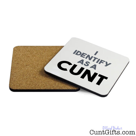 I Identify as a cunt Coaster Both Sides