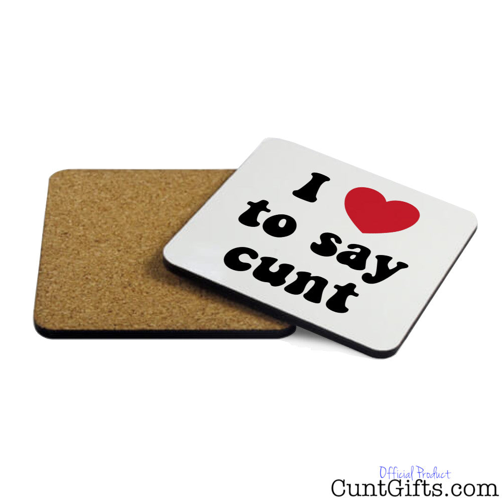 I Love To Say Cunt - Coaster Both Sides