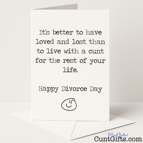 Funny "It's Better to Have Loved and Lost the Cunt" divorce card for a rude but uplifting post-breakup boost — from Cunt Gifts