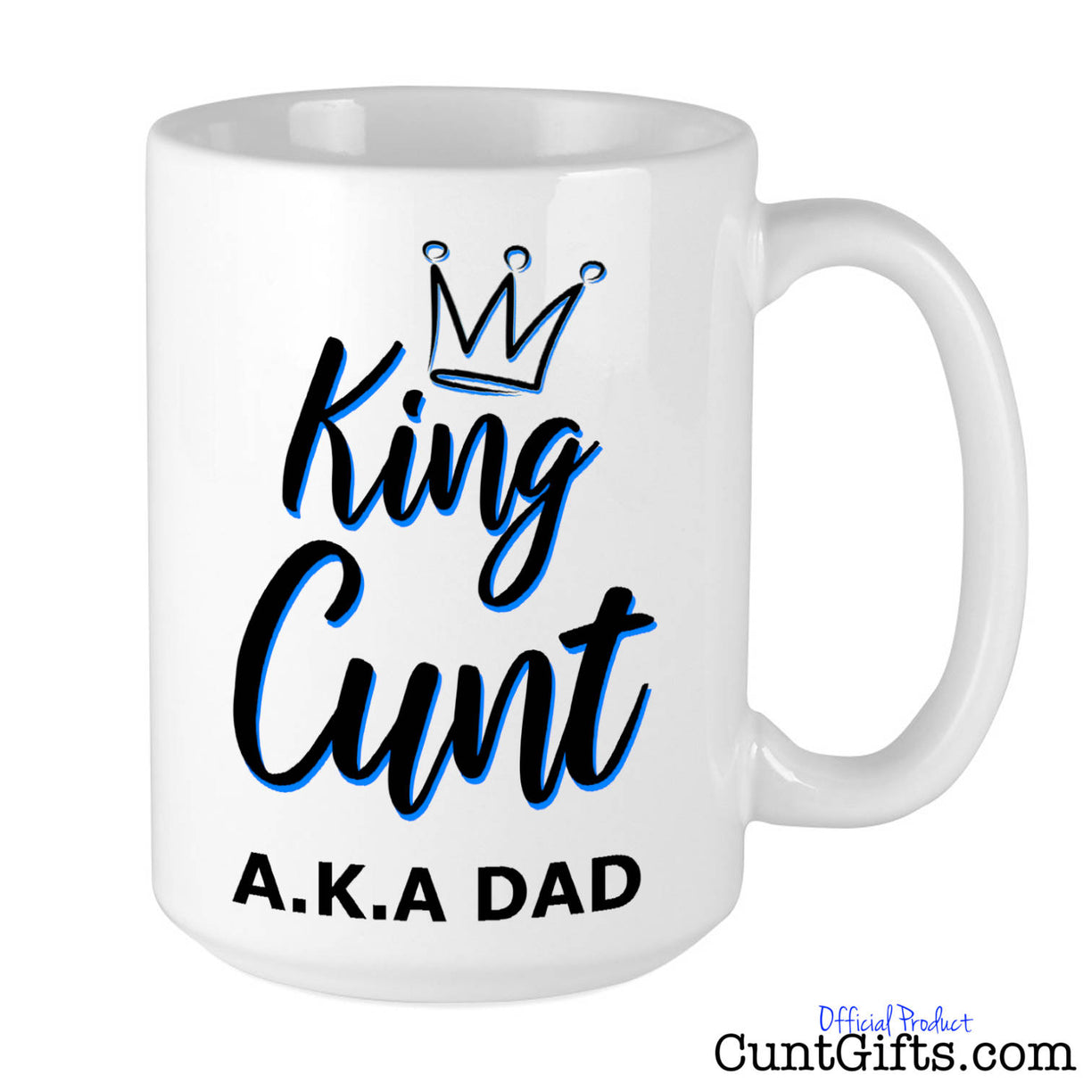 King Cunt Dad - Mug