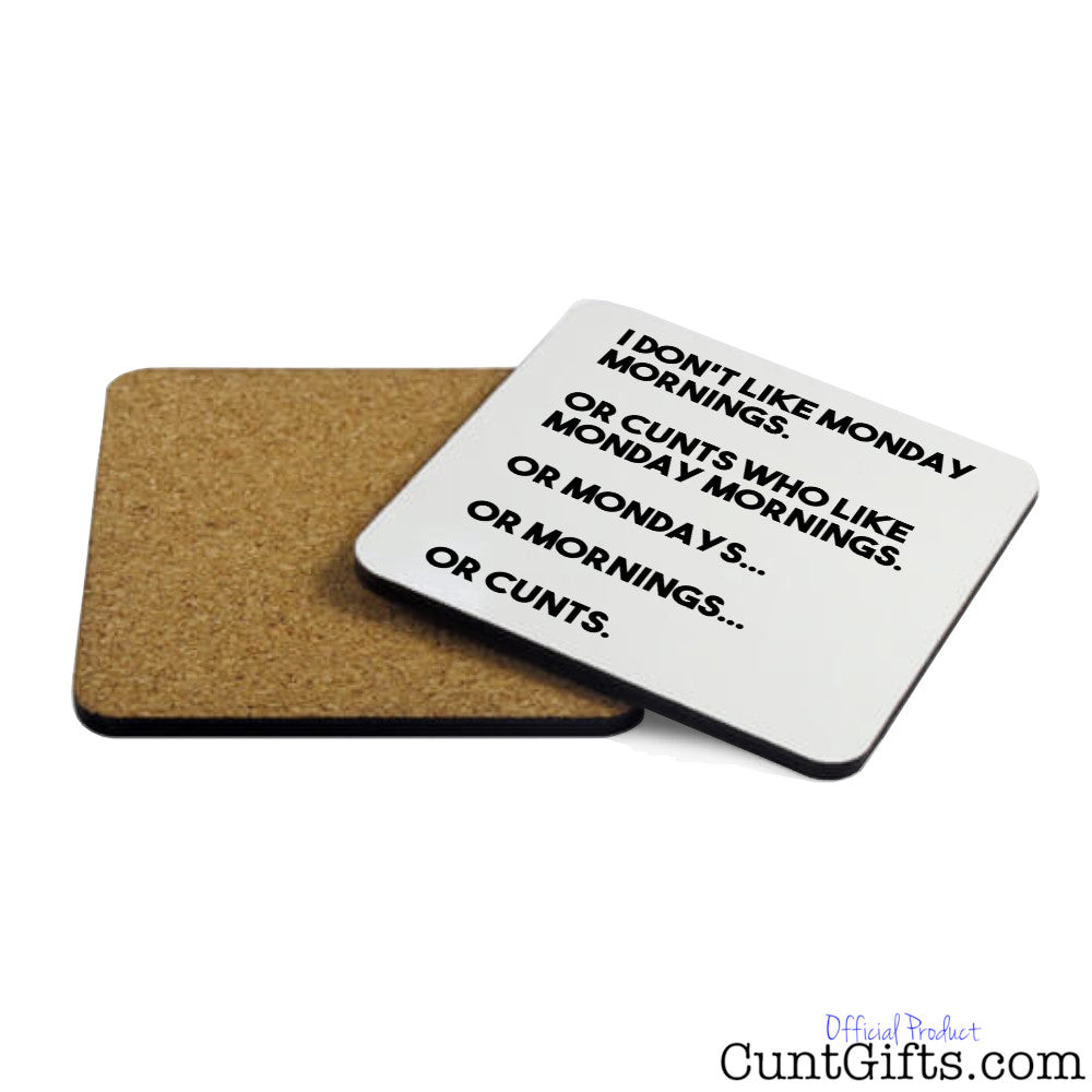 Monday mornings and cunts - Drinks Coaster Both Sides