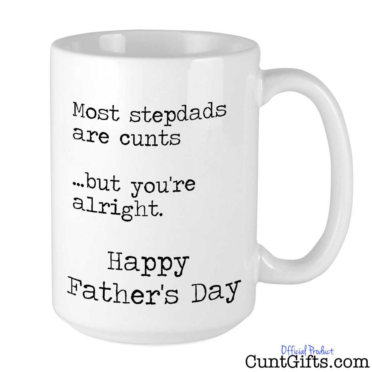 "Most stepdads are cunts" - Fathers Day Mug