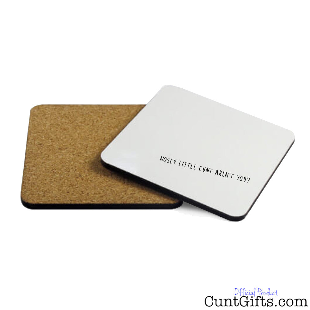 Nosey Cunt Drinks Coaster Both Sides