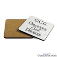 OCD Obnoxious Cunt Disorder - Coaster Both Sides