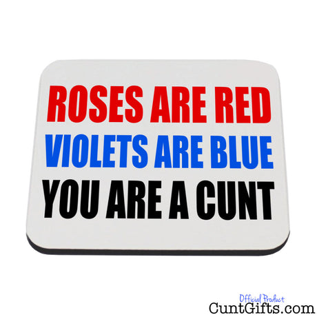 Roses are red you are a cunt - Coaster