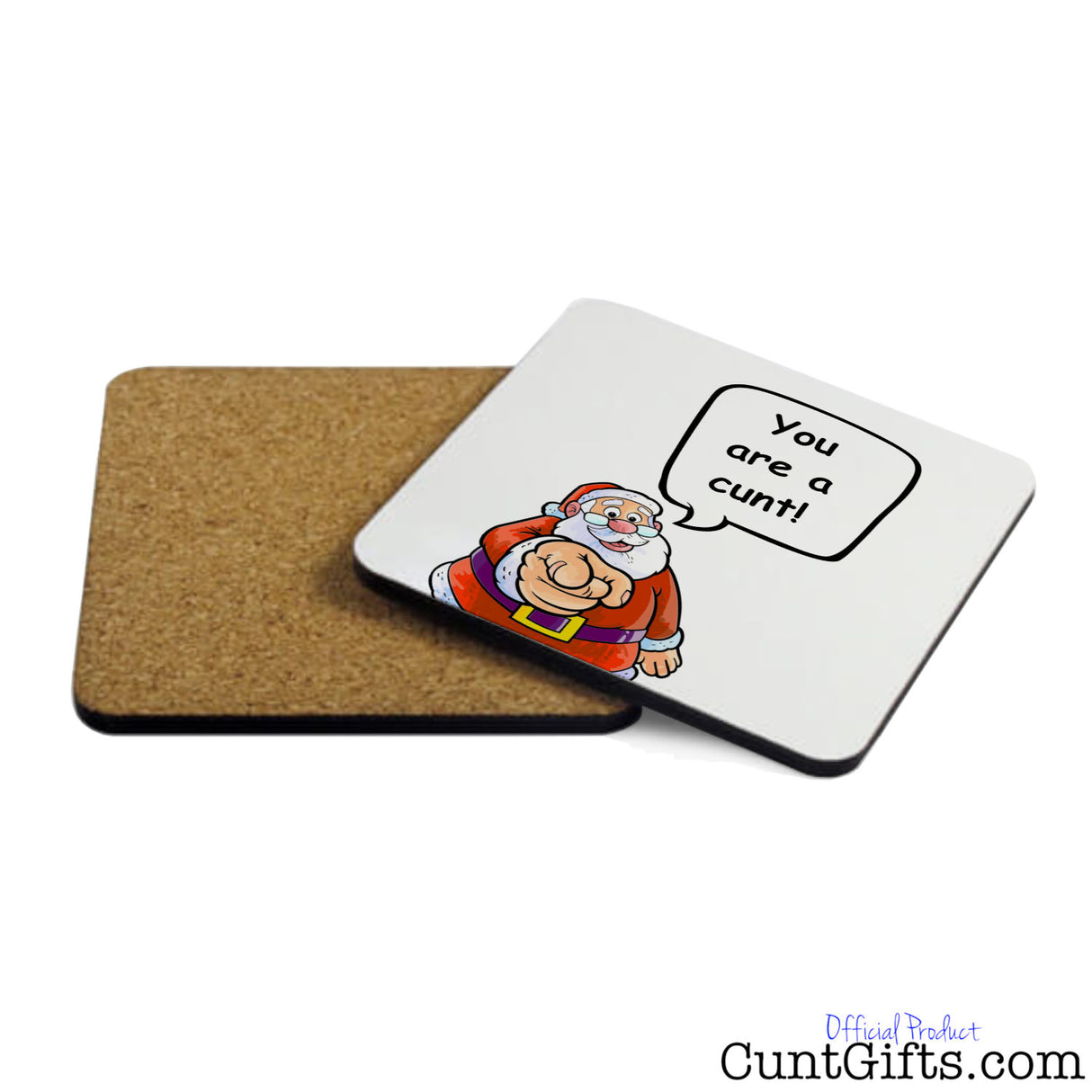 Santa says your a cunt - Coaster Both Sides