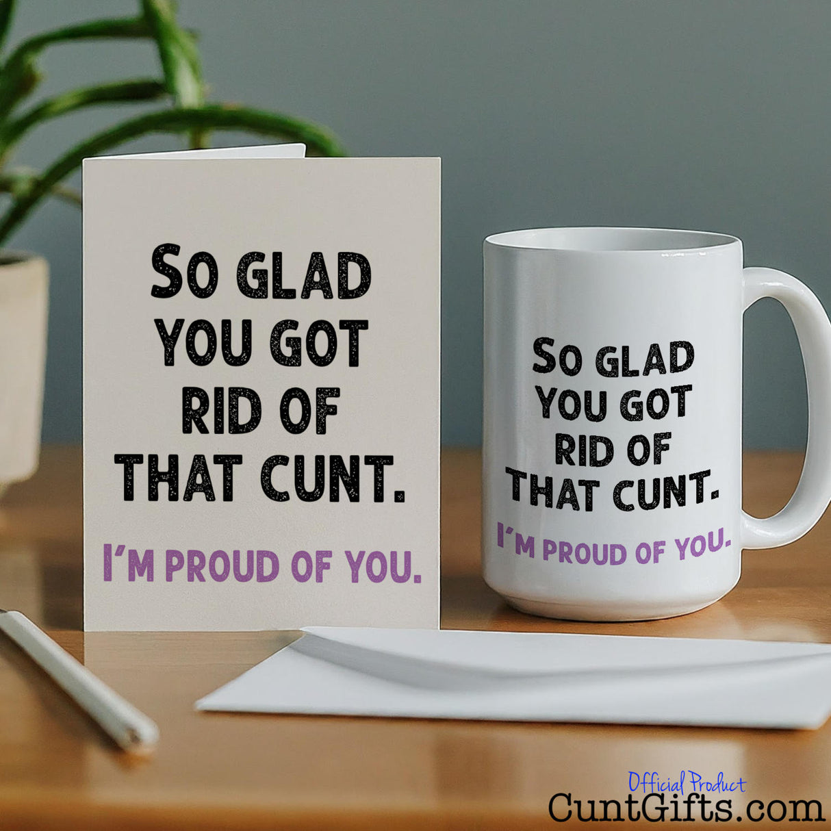 So glad you got rid of that cunt - Breakup Divorce Mug and Greeting Card
