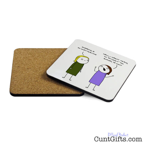 Swearing is so unattractive ya cunt - Coaster Both Sides