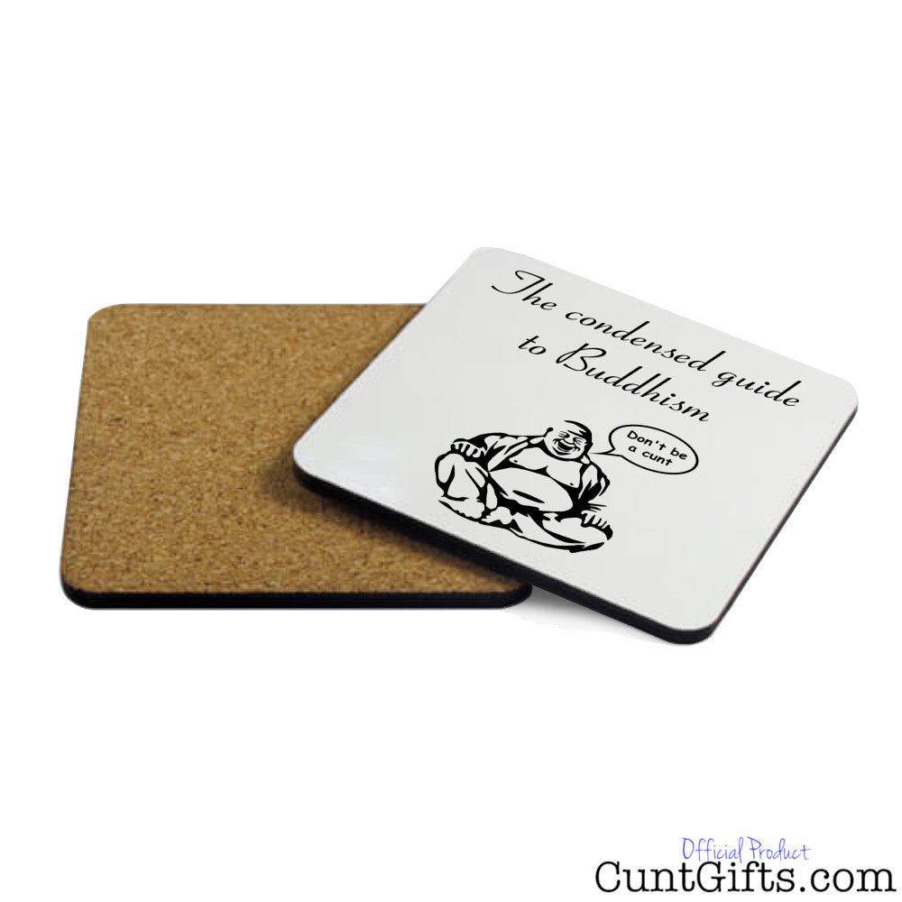 The condensed guide to buddhism - Don't be a cunt - Drinks Coaster Both Sides