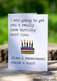 Then I remembered you're a cunt - Personalised Birthday Card - on wood