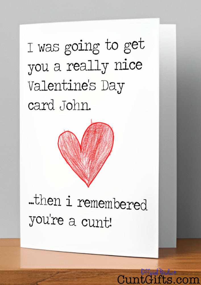 Then I remembered you're a cunt - Personalised Valentine's Card on shelf