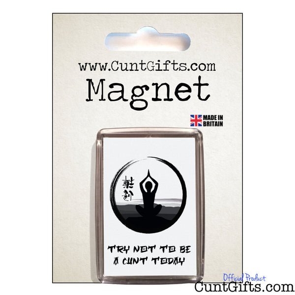 Try not to be a cunt today - Magnet in Packaging