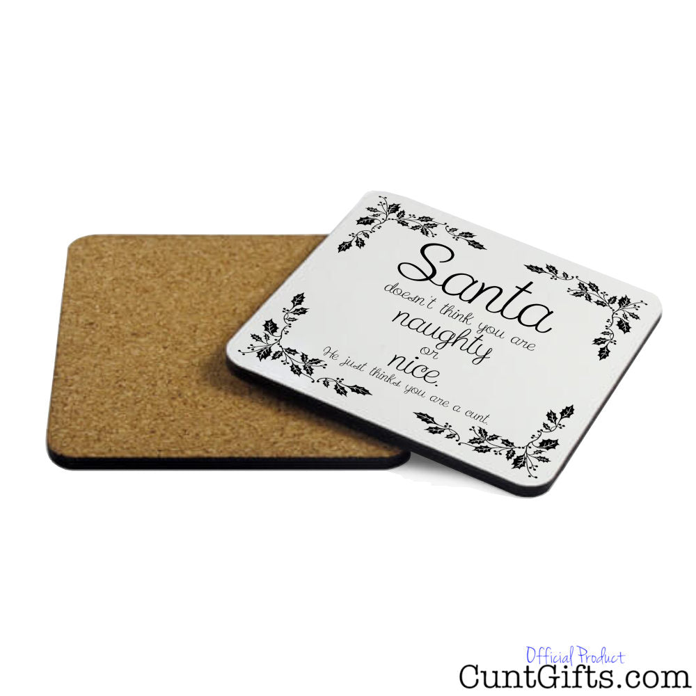 You are not naughty or nice you're a cunt - Christmas Drinks Coaster Both Sides