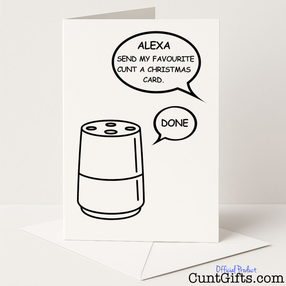 Funny "Alexa, Send My Favourite Cunt a Christmas Card" design for a cheeky, tech-savvy festive laugh — from Cunt Gifts