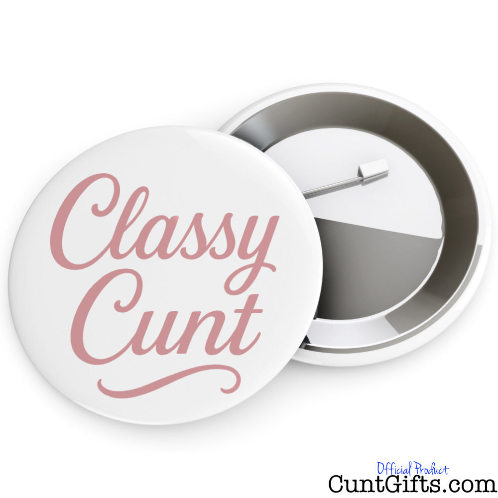 'Classy Cunt' badge showing the front and back.
