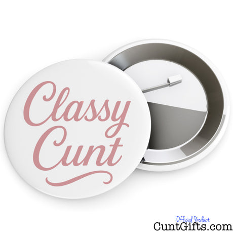'Classy Cunt' badge showing the front and back.