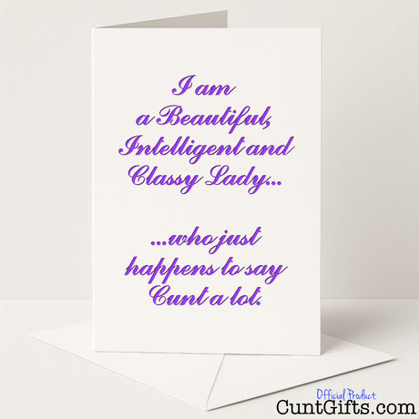 Funny "Classy Lady Who Says Cunt a Lot" card for a cheeky, sweary nod to your favourite foul-mouthed legend — from Cunt Gifts