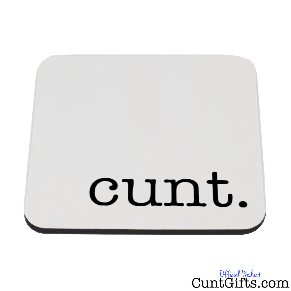 cunt - Coaster