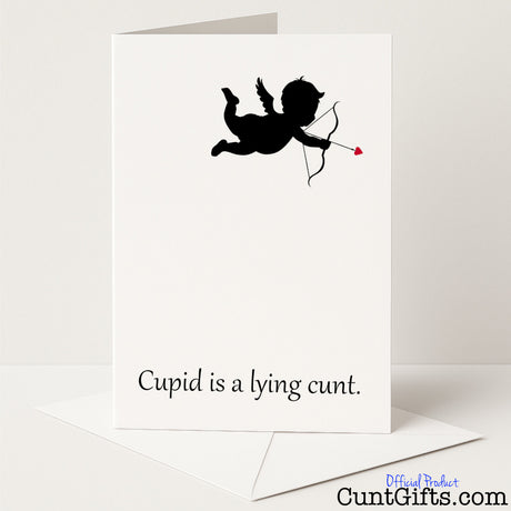 Brutally funny breakup card with the message "Cupid is a lying cunt" — cheeky and sweary heartbreak humour from Cunt Gifts