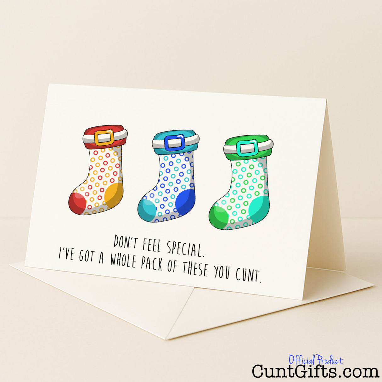 Cheeky Christmas card with the line "Don't feel special, I've got a whole pack of these, you cunt" — hilarious festive banter from Cunt Gifts