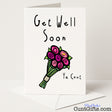 Rude get well card with the phrase "Get well soon ya cunt" — sweary and hilarious pick-me-up from Cunt Gifts