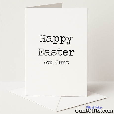 Cheeky "Happy Easter You Cunt" card for a hilariously rude twist on springtime greetings — from Cunt Gifts