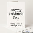 Funny Father’s Day card that says "Happy Father’s Day – Sorry I Was a Teenage Cunt" – cheeky, honest, and hilariously relatable, from Cunt Gifts