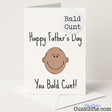 Rude Father’s Day card and badge set that says "Happy Father’s Day You Bald Cunt" – hilariously sweary and cheeky, from Cunt Gifts