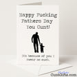 Sweary Father’s Day card that says "Happy Fucking Father’s Day You Cunt" – hilariously rude and no-nonsense, from Cunt Gifts