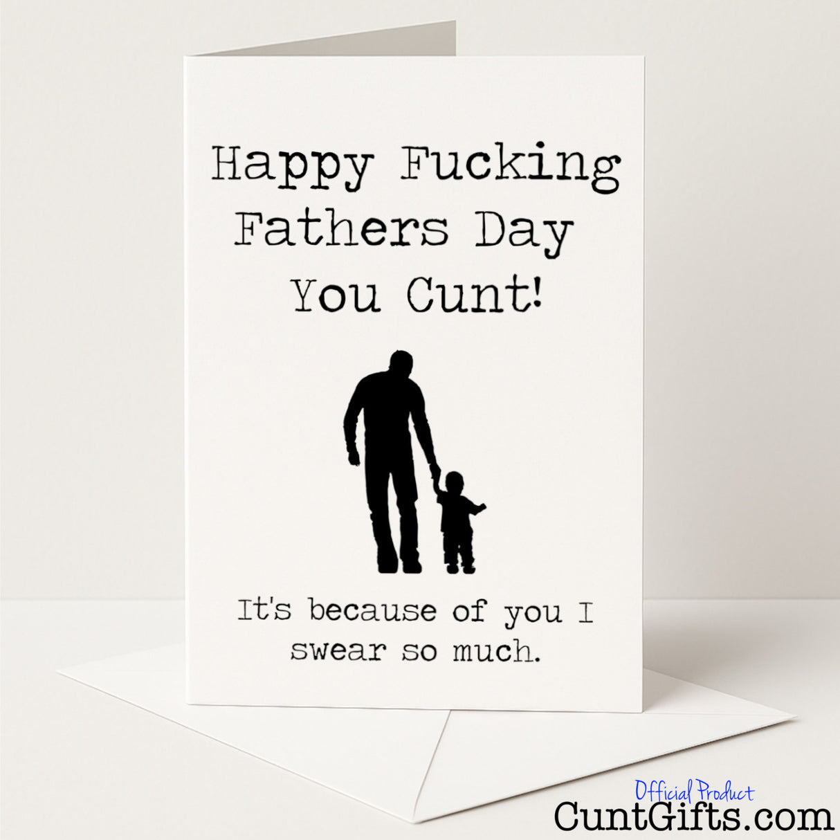 Sweary Father’s Day card that says "Happy Fucking Father’s Day You Cunt" – hilariously rude and no-nonsense, from Cunt Gifts