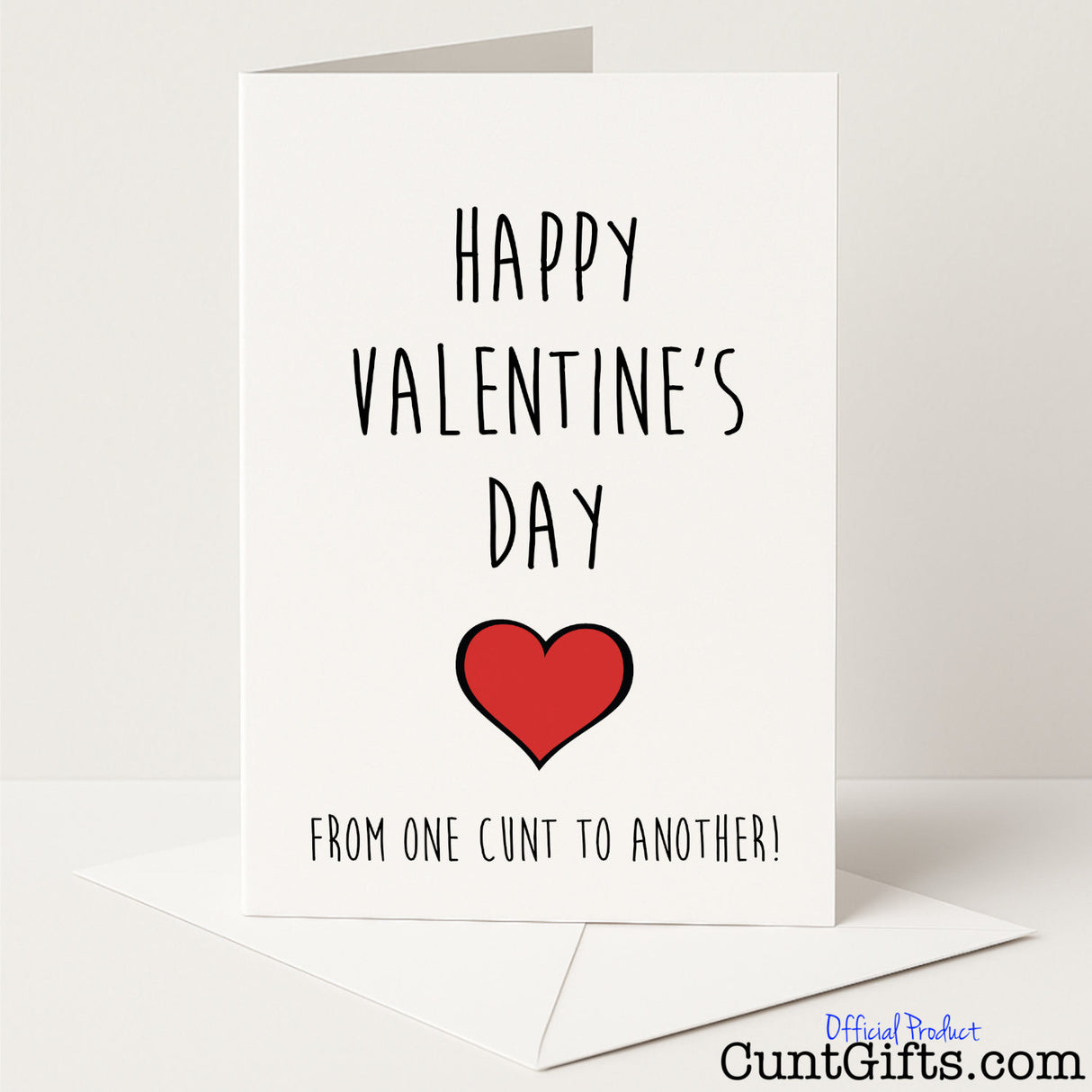 Funny Valentine's card that says "Happy Valentine's Day From One Cunt to Another" – perfect for your sweary soulmate, from Cunt Gifts