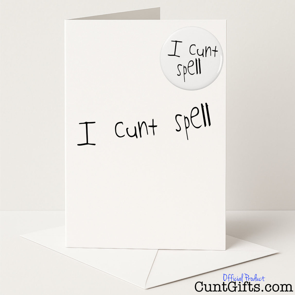 Funny "I Cunt Spell" card and badge set for a cheeky jab at spelling slip-ups with rude humour — from Cunt Gifts