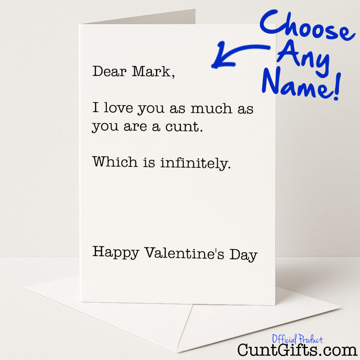Personalised Valentine's card that says "I love you as infinitely as you're a cunt" – funny, rude, and oddly romantic, from Cunt Gifts