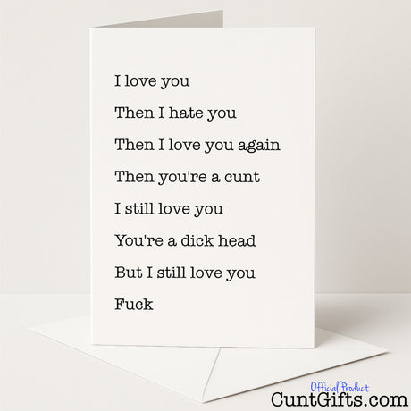 Funny "I Love You But I Hate You" relationship card with a cheeky twist for complicated couples, from Cunt Gifts